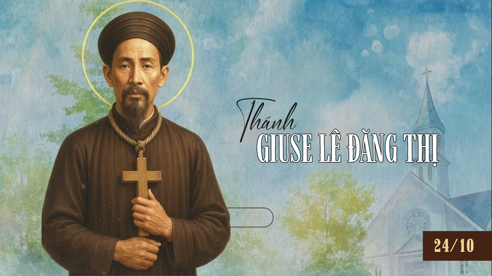 Ngày 24/10 - Thánh Giuse Lê Đăng Thị